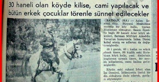 Թուրքական թերթը պատմել է Սասունում 
  հայկական գյուղի իսլամացման մասին
