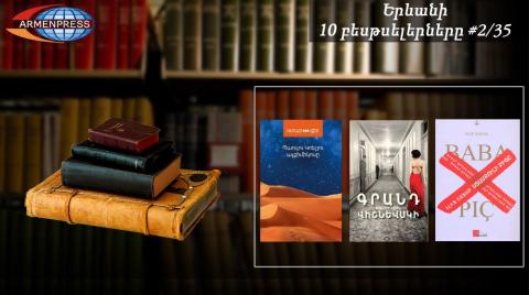 Yerevan Bestseller 2/35: Vishnevsky, Coelho, Şafak… Armenian reader likes to read modern literature