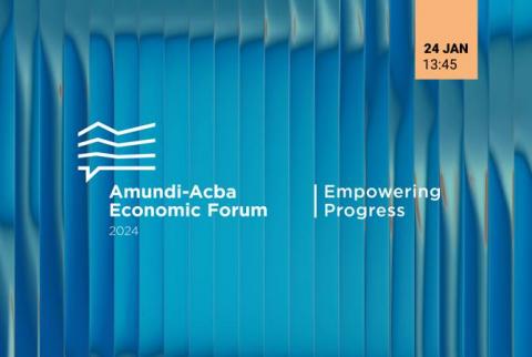 Amundi-Acba Economic Forum 2024: Shaping the Future in Yerevan