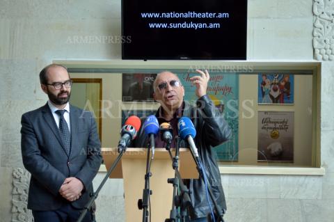 Press conference of Armen Elbakyan, artistic director of the G. 
Sundukyan national academic theater, and Vardan Mkrtchyan, 
theater director