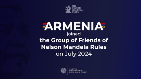 Armenia becomes a member of Group of Friends of Nelson Mandela Rules