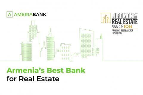 Ameriabank Named Armenia’s Best Bank for Real Estate by Euromoney