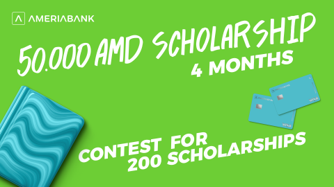 200 Scholarships for the Best Students: Ameriabank Announces a Contest for the Second Year in a Row
