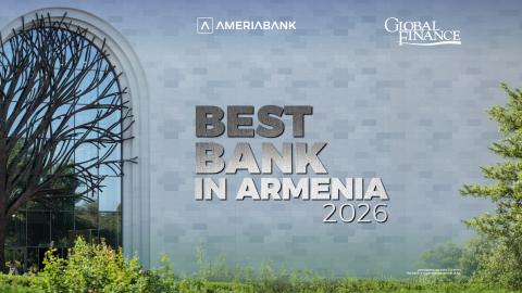 Ameriabank named the Best Bank in Armenia for 2026 by Global Finance magazine