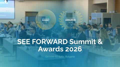 «SEE FORWARD SUMMIT 2026»-ը Սոֆիայում կմիավորի բիզնեսի և կառավարության ոլորտի առաջնորդներին. BTA