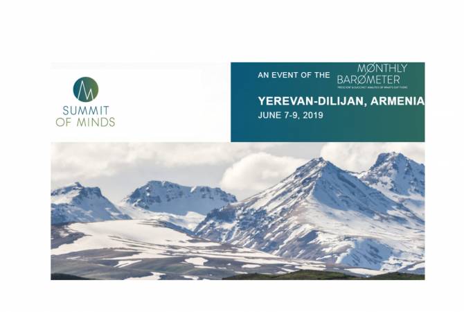 Armenia in the midst of economic and societal ‘revolution’: Summit of Minds announces coming 
to Armenia