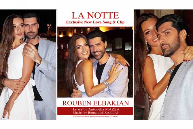 Ռուբեն Էլբակյանի ձայնագրած  «La  Notte» երգը հնչում է Ֆրանսիայի իտալական 
ռադիոյի եթերում
