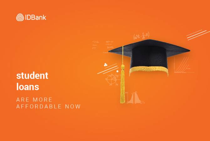 IDBank reduced interest rates on Student loans in the framework of state-financed special 
program