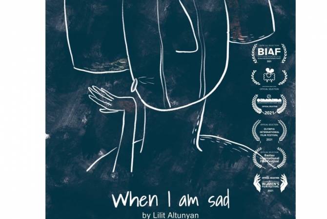 Ermeni yönetmen Lilit Altunyan'ın “Üzgün olduğum zaman” filmi uluslararası film festivallerinde 
gösterilecek
