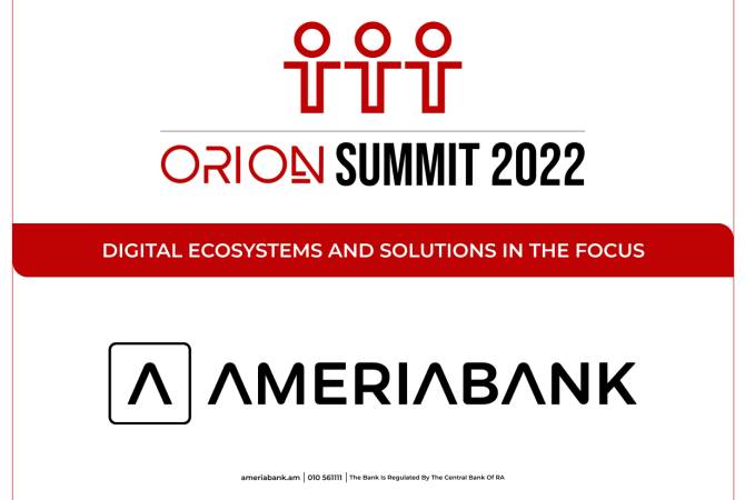 Orion Summit 2022-ին միացել են էկոհամակարգային լուծումներով առաջնորդվող 
համաշխարհային ու հայաստանյան առաջատարները
