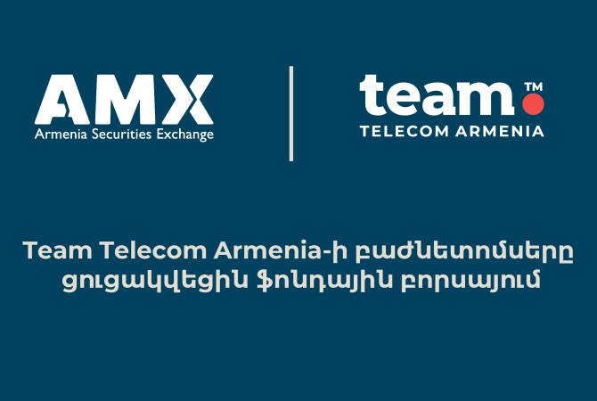  Акции Team Telecom Armenia стали свободно обращающимися и котируются на 
Фондовой бирже Армении 